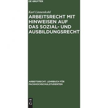 Arbeitsrecht mit Hinweisen auf das Sozial