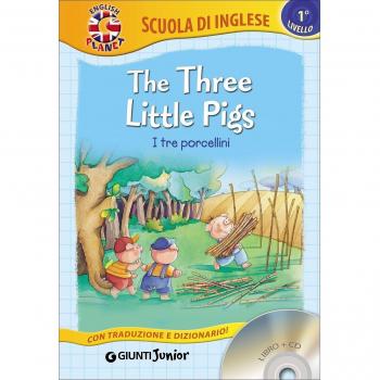 The three little Pigs-I tre porcellini. Con CD Audio