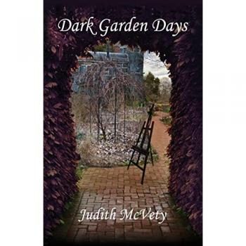 McVety, Judith: Dark Garden Days