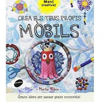 Crea els teus propis mòbils (Tapa dura).