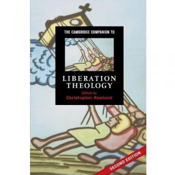 The Cambridge Companion to Liberation Theology
