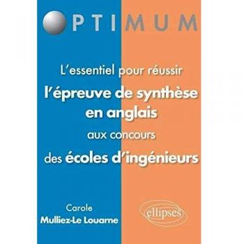 L’essentiel pour réussir  l’épreuve de synthèse en anglais aux concours des écoles d’ingénieur