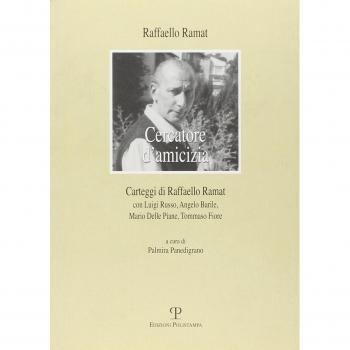 Carteggio di Raffaello Ramat. Carteggio Ramat-Russo, Ramat-Barile, Ramat-Delle Piane, Ramat-Fiore