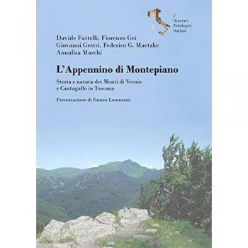 L'Appennino di Montepiano. Storia e natura dei Monti di Vernio e Cantagallo in Toscana