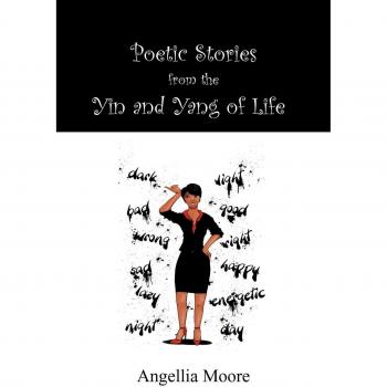 Poetic Stories from the Yin and Yang of Life