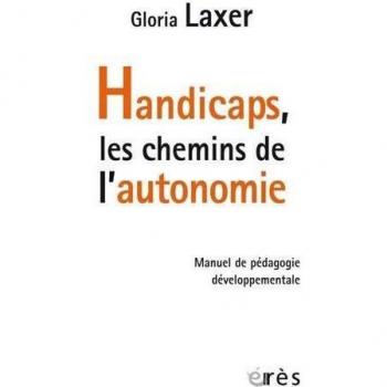 Handicaps, les chemins de l'autonomie
