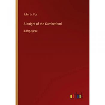 A Knight of the Cumberland: in large print