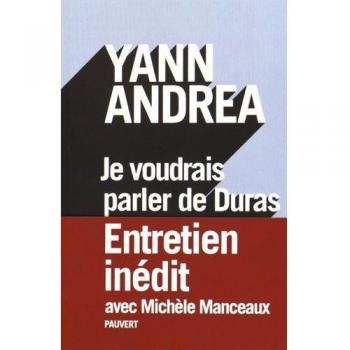 Je voudrais parler de Duras