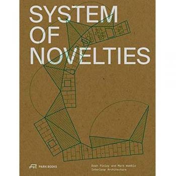 System of Novelties: Dawn Findley and Mark Wamble, Interloop―Architecture