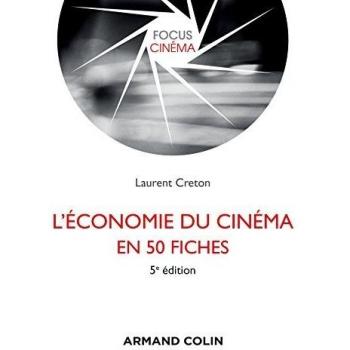 L'économie du cinéma en 50 fiches