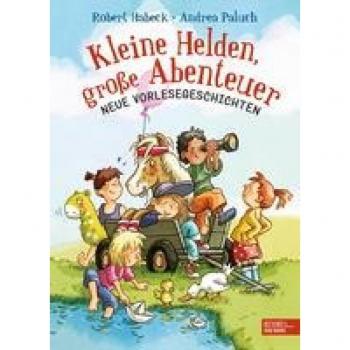 Habeck, Robert: Kleine Helden, große Abenteuer (Band 2)