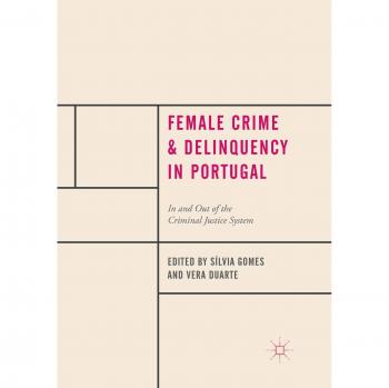 Female Crime and Delinquency in Portugal