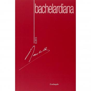 Bachelardiana (2013). Vol. 8: Bachelard/Actualisation.