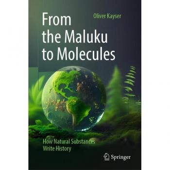 From the Maluku to Molecules: How Natural Substances Write History