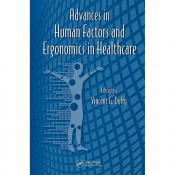Advances in Human Factors and Ergonomics in Healthcare