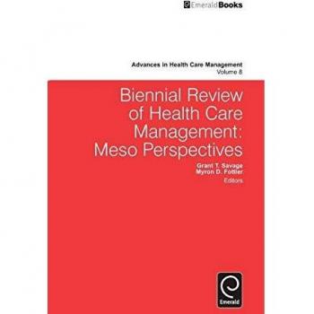 Biennial Review of Health Care Management : Meso Perspectives
