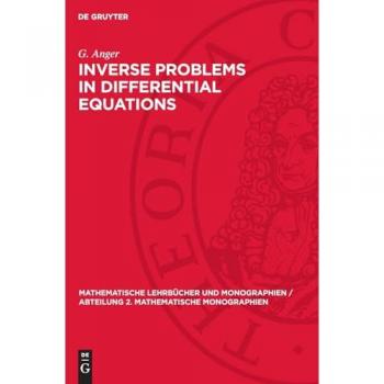 Inverse Problems in Differential Equations: DE (Mathematische Lehrbücher und Monographien / Abteilung 2. Mathematische Monographien, 79)