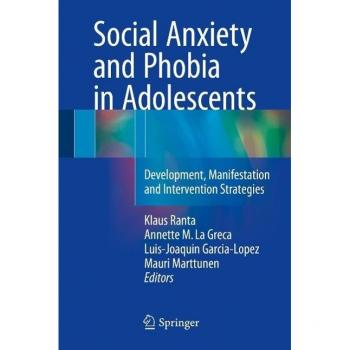 Social Anxiety and Phobia in Adolescents