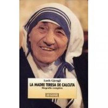 LA MADRE TERESA DE CALCUTA