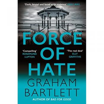 Force of Hate : From the top ten bestselling author