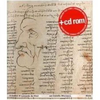 Il Codice di Leonardo da Vinci nel Castello Sforzesco. Catalogo della mostra