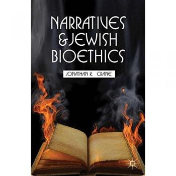 Narratives and jewish bioethics