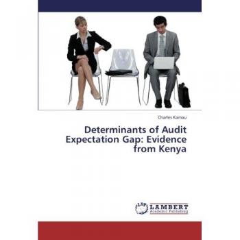 Determinants of Audit Expectation Gap: Evidence from Kenya