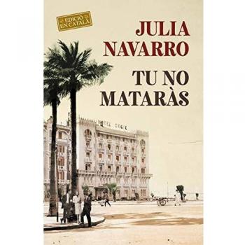 Tu no mataràs (Julia Navarro)