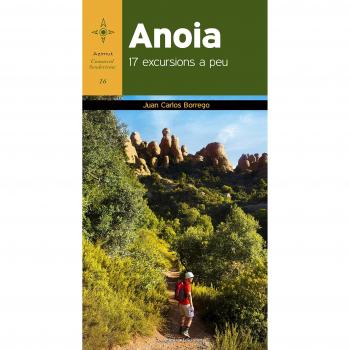 Anoia: 17 excursions a peu (Tapa blanda).