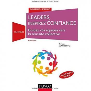 Leaders, inspirez confiance : guidez vos équipes vers la réussite collective