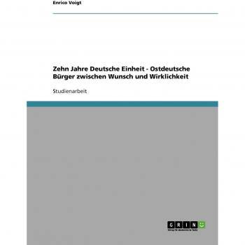 Zehn Jahre Deutsche Einheit