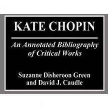 Kate Chopin, Bibliographies and Indexes in Women's Studies, 28