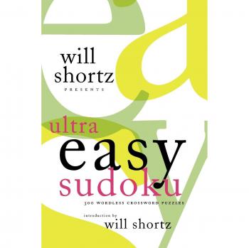 Will Shortz Presents Ultra Easy Sudoku