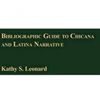 Bibliographic Guide to Chicana and Latina Narrative (Bibliographies & Indexes in Women's Studies)