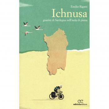 Ichnusa. Guarire di Sardegna nell'isola di pietra