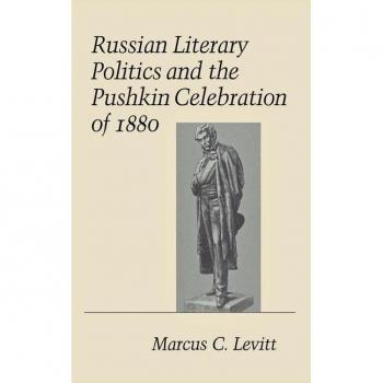 Vitalsource Technologies, Inc. Russian Literary Politics And The Pushkin Celebration Of 1880