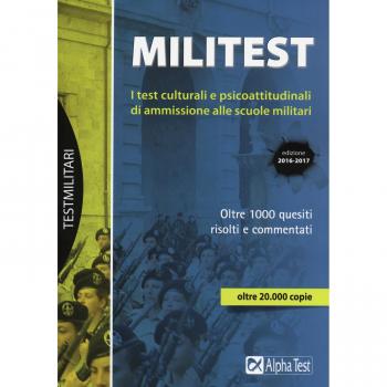 Militest. I test culturali e psicoattitudinali di ammissione alle scuole militari