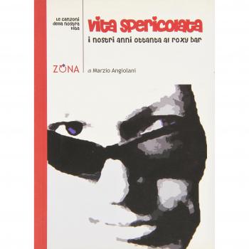 Vita spericolata. I nostri anni Ottanta al Roxi Bar