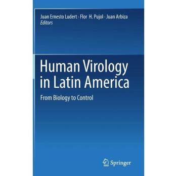 Human Virology in Latin America: From Biology to Control