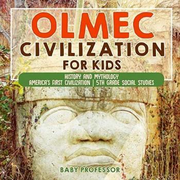 Olmec Civilization for Kids