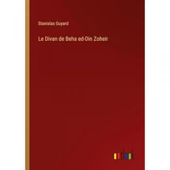 Le Divan de Beha ed-Din Zoheir