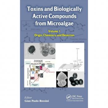 Toxins and Biologically Active Compounds from Microalgae, Volume 1