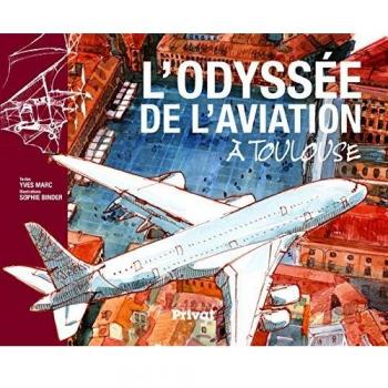 L'odyssée de l'aviation à Toulouse