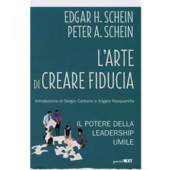 L' arte di creare fiducia. Il potere della leadership umile