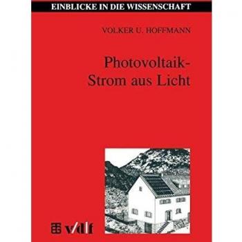 Photovoltaik ¿ Strom aus Licht