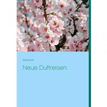 Neue Duftreisen