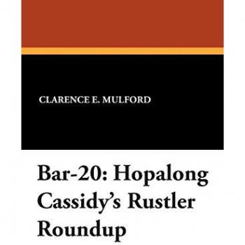 Bar-20: Hopalong Cassidy's Rustler Roundup