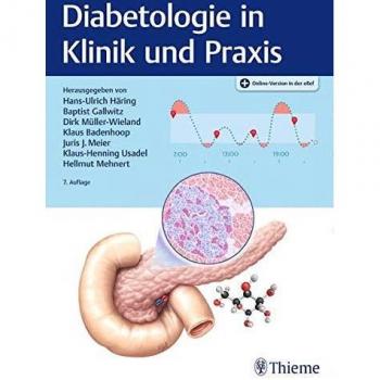 Diabetologie in Klinik und Praxis