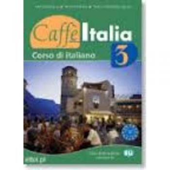 Caffe Italia: Libro dello studente + CD audio 3