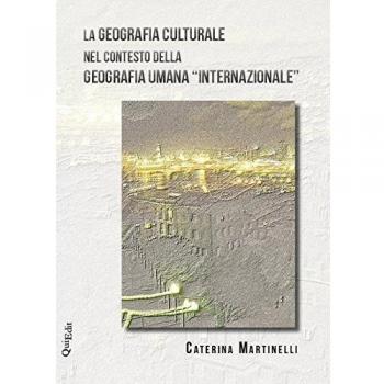 La geografia culturale nel contesto della geografia umana «internazionale»